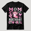 Personalized Cowgirl Birthday T-Shirt for Mom - Matching Family Outfit