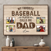 My Favorite Baseball Player Calls Me Dad | Personalized Poster Gift For Dad