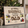 My Favorite Baseball Player Calls Me Dad | Personalized Poster Gift For Dad