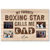 My Favorite Boxing Star Calls Me Dad - Custom Photo Canvas Gift - 18x12
