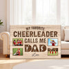 My Favorite Cheerleader Player Calls Me Dad - Custom Photo Canvas Gift
