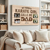 My Favorite Karate Girl Calls Me Dad - Custom Photo Canvas Gift
