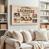 My Favorite Lacrosse Player Calls Me Dad - Custom Photo Canvas Gift