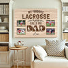 My Favorite Lacrosse Player Calls Me Dad - Custom Photo Canvas Gift