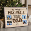 My Favorite Pickleball Player Calls Me Dad | Personalized Poster Gift
