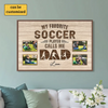 My Favorite Soccer Player Calls Me Dad | Personalized Poster Gift