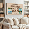 My Favorite Swimmer Calls Me Dad - Custom Photo Canvas Gift