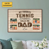 My Favorite Tennis Player Calls Me Dad | Personalized Poster Gift